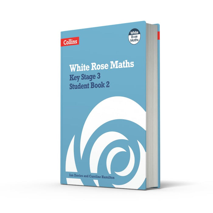 White Rose Maths - Key Stage 3 Maths Student Book 2