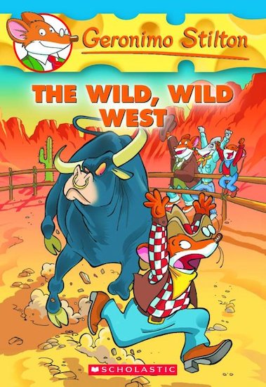 Geronimo Stilton : #21 The Wild Wild West