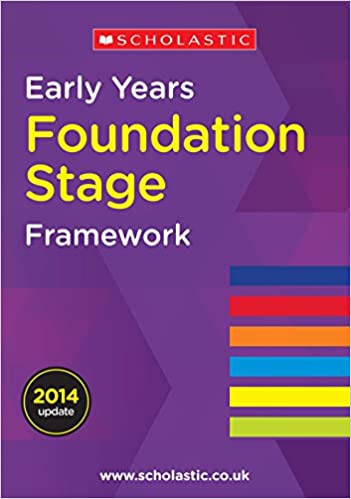Early Years Foundation Stage Framework (National Curriculum Handbook ...