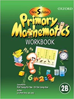 New Syllabus Primary Mathematics Workbook 2B