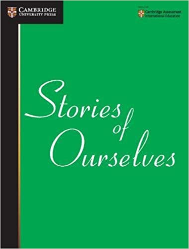 Stories of Ourselves: Cambridge International Examinations Anthology of Stories in English