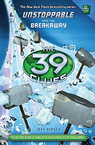 Breakaway (The 39 Clues: Unstoppable, Book 2) Hardcover