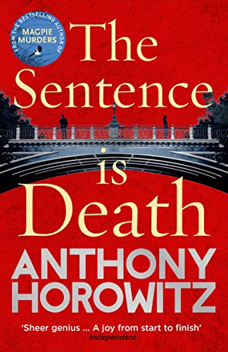 The Sentence is Death by Anthony Horowitz (Hawthorne Book 2)