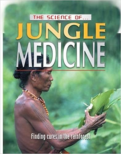 Jungle Medicine (Science Of...)