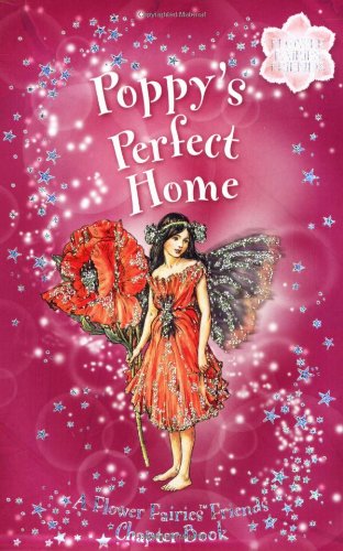 Flower Fairies Secret Stories: Poppy's Perfect Home