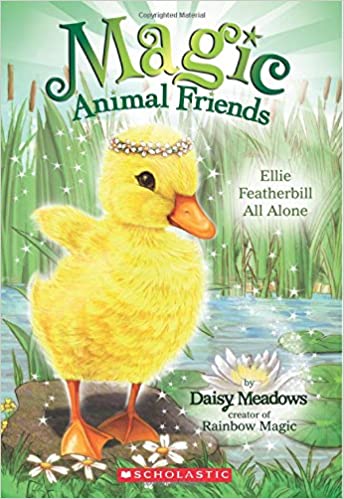 Ellie Featherbill All Alone (Magic Animal Friends)