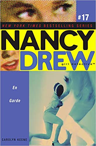 En Garde (Nancy Drew: All New Girl Detective #17)