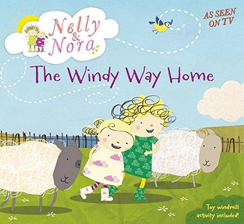 Nelly and Nora: The Windy Way Home