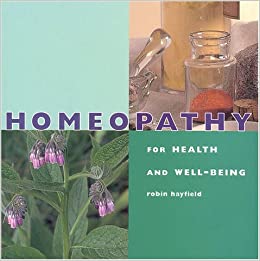 Homeopathy: For Health and Well-Being