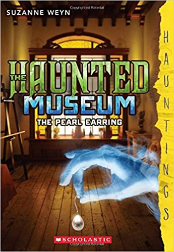The Haunted Museum #3: The Pearl Earring: (A Haunting's Novel)