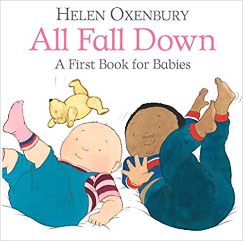 All Fall Down: A First Book for Babies: 1