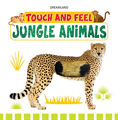 Jungle Animals Touch and Feel Book (Age 1 - 4 Years)