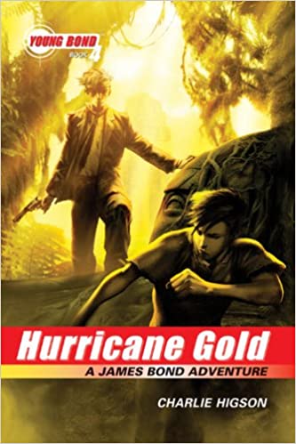 Hurricane Gold: A James Bond Adventure (Young Bond)