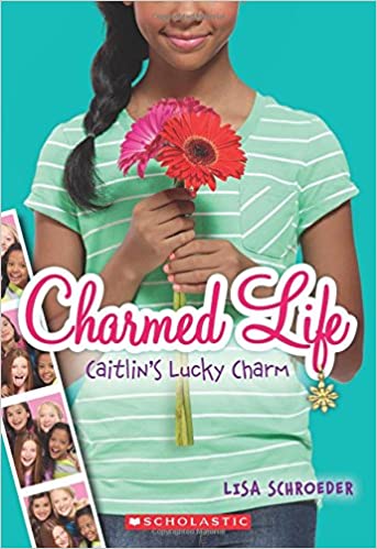 Caitlin's Lucky Charm: 01 (Charmed Life)
