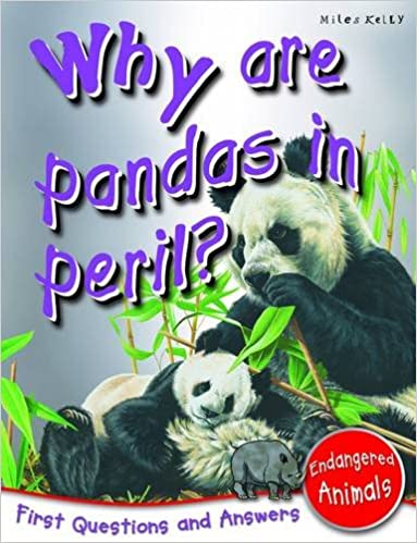 Why are Pandas in Peril?: First Questions and Answers - Endangered Animals (First Q&A)