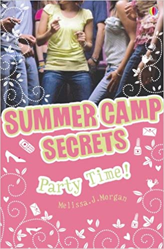 Party Time! (Summer Camp Secrets)