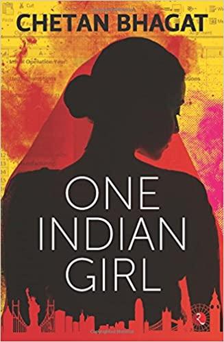 One Indian Girl ~ Chetan Bhagat