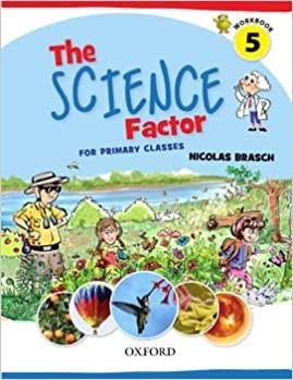 The Science Factor For Primary Classes  Workbook 5