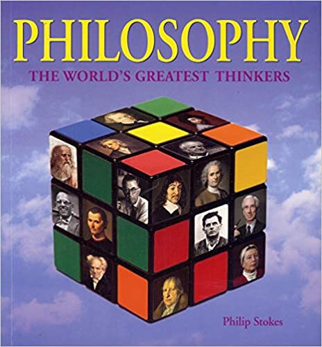 Philosophy: The World's Greatest Thinkers