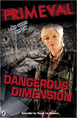 Dangerous Dimension (Primeval, No. 2)