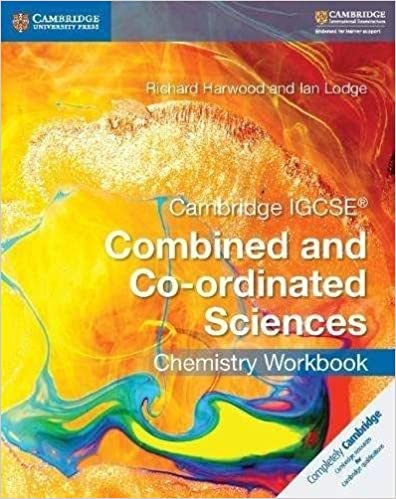 Cambridge IGCSE® Combined and Co-ordinated Sciences Chemistry Workbook