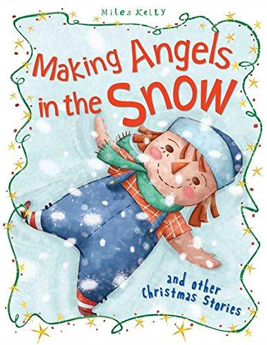Christmas Stories Making Angels in the Snow and other stories
