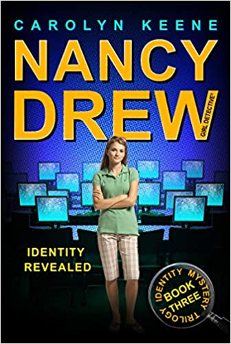 Identity Revealed (Nancy Drew, Girl Detective: Identity Mystery Trilogy, Book 3)