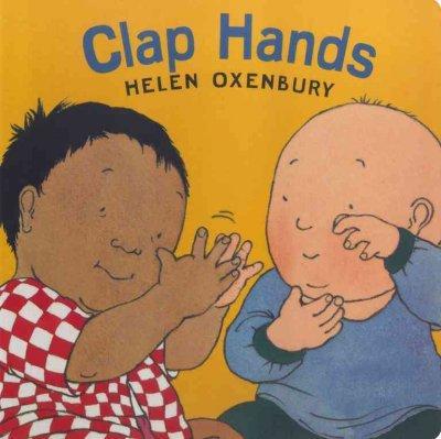 Clap Hands (Oxenbury Board Books Oxenbury Board Books)
