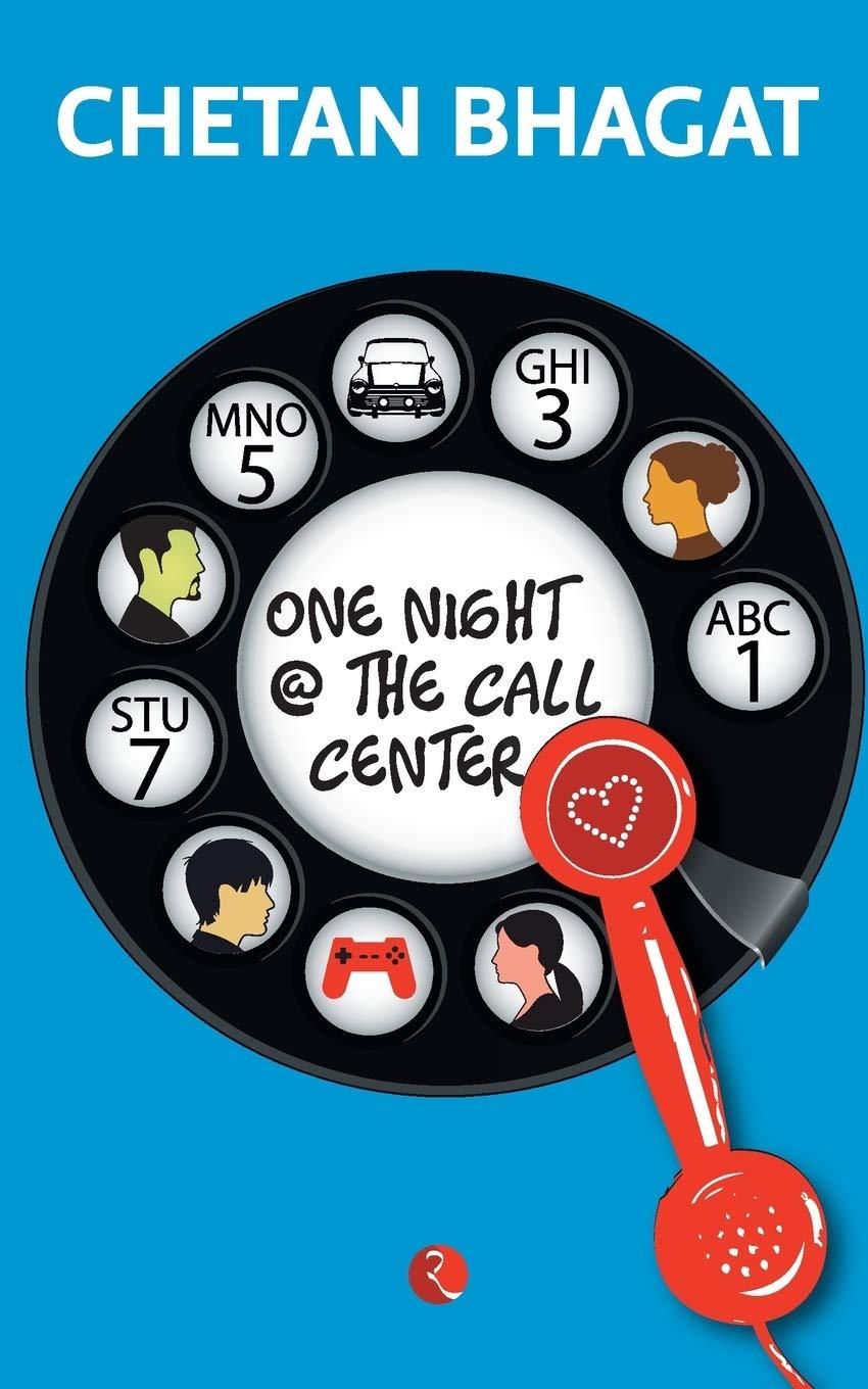 One Night at the Call Centre ~ Chetan Bhagat
