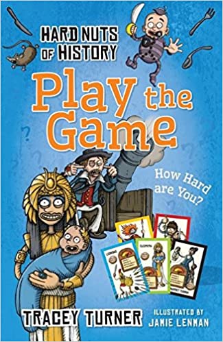 Hard Nuts of History: Play the Game (Hard Nut of History)