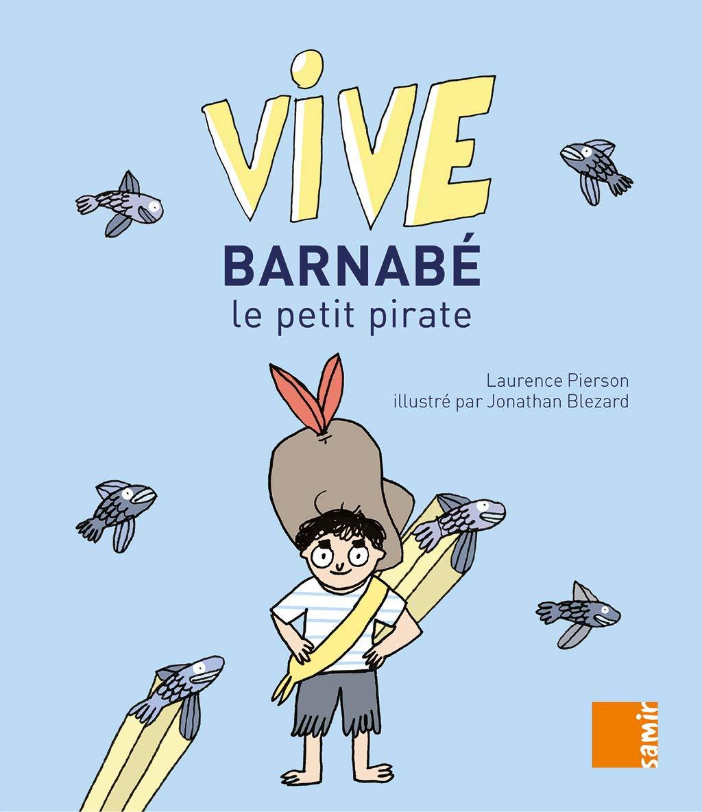 Vive Barnabe Le Petit Pirate French
