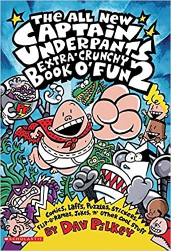 Dav Pilkey  :Captain Underpants EXTRA CRUNCHY BOOK O'FUN 2