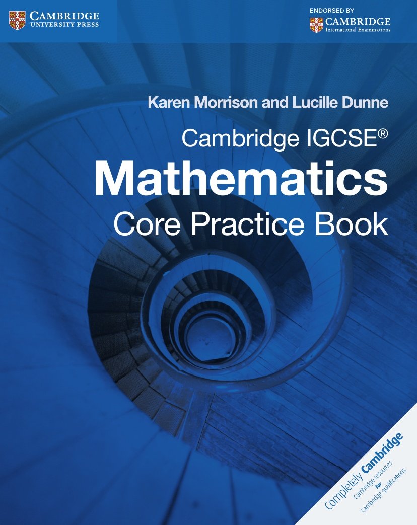 Cambridge IGCSE Core Mathematics Practice Book (Cambridge International IGCSE)