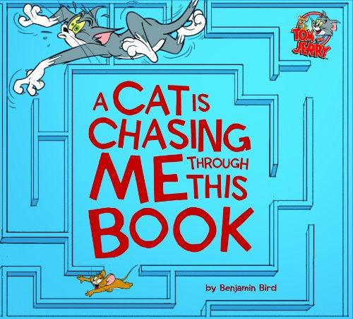 A Cat Is Chasing Me Through This Book! (Tom and Jerry)