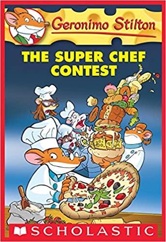 Geronimo Stilton # 58 The Super Chef Contest