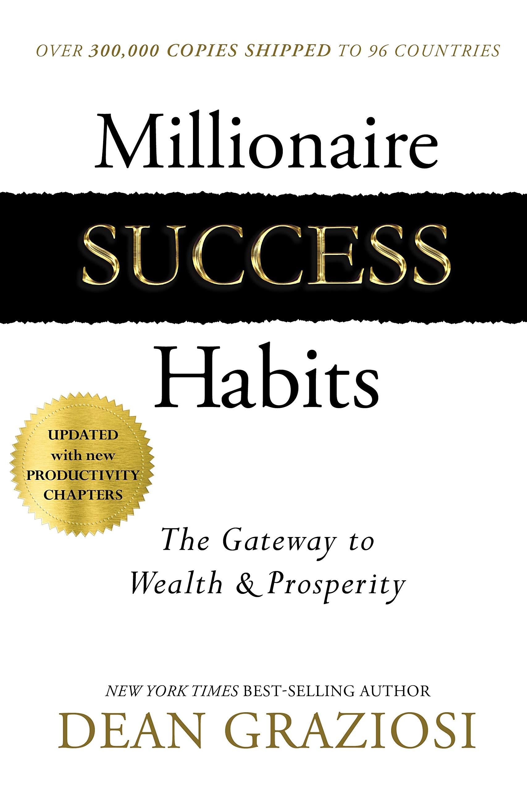 Millionaire Success Habits: The Gateway to Wealth & Prosperity Hardcover