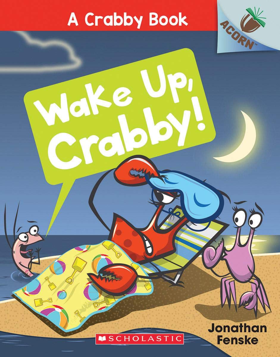 Wake Up, Crabby!:  (A Crabby Book )