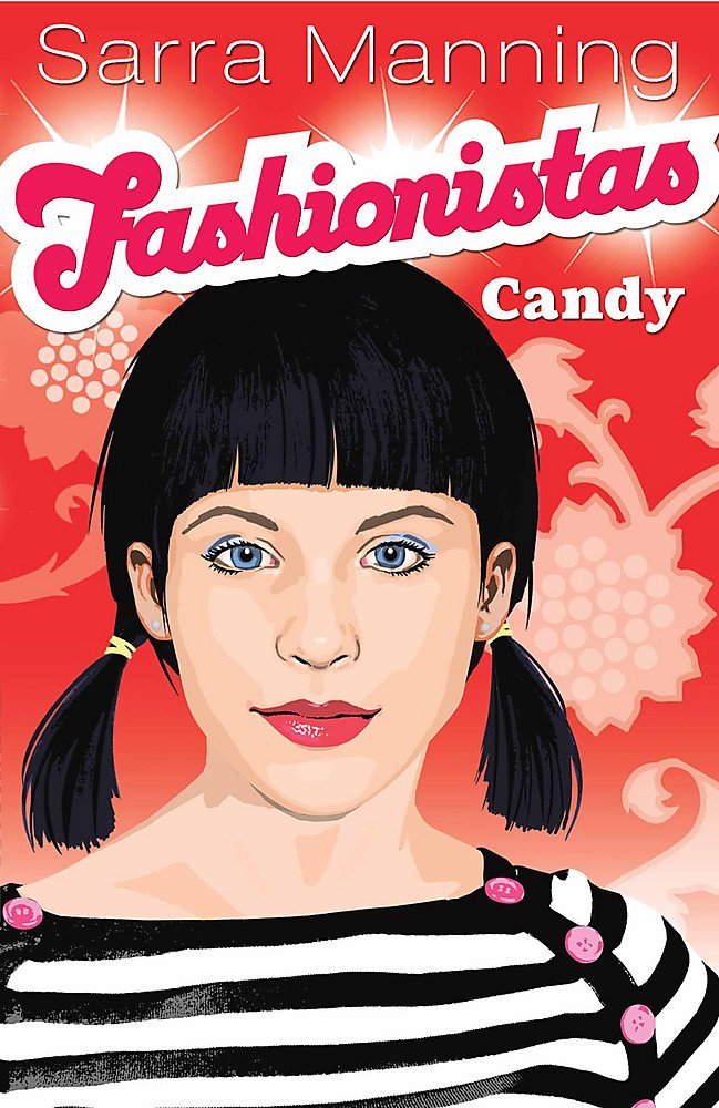 Fashionistas : Candy - By Sara Manning