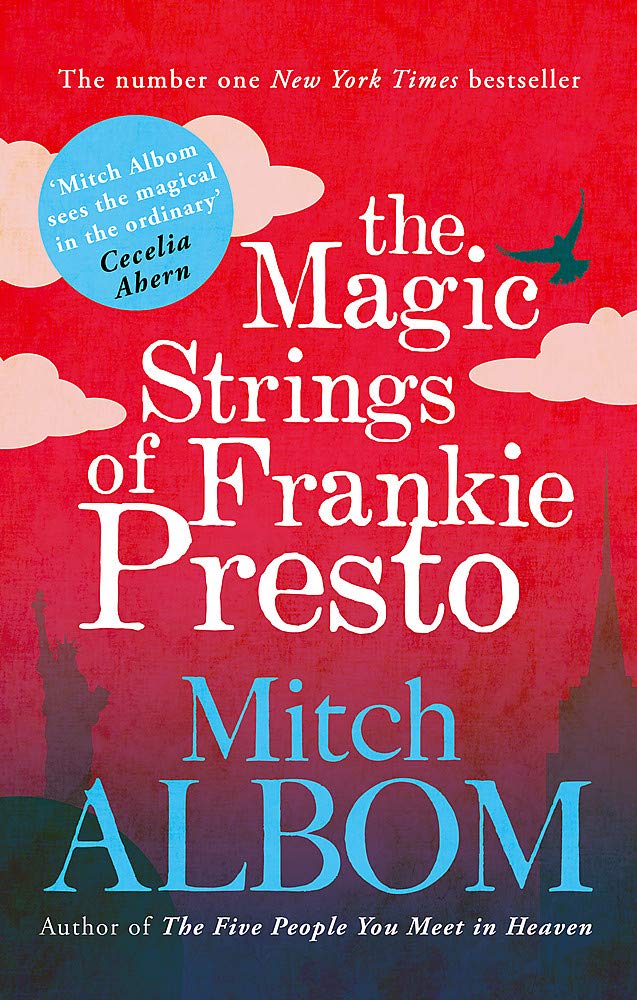 The Magic Strings of Frankie Presto by Mitch Alborn