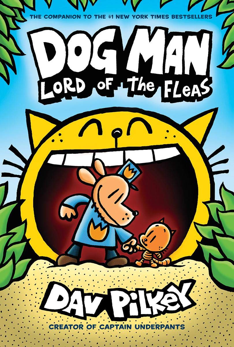 Dog Man #5 Lord of the fleas by Dav Pilkey