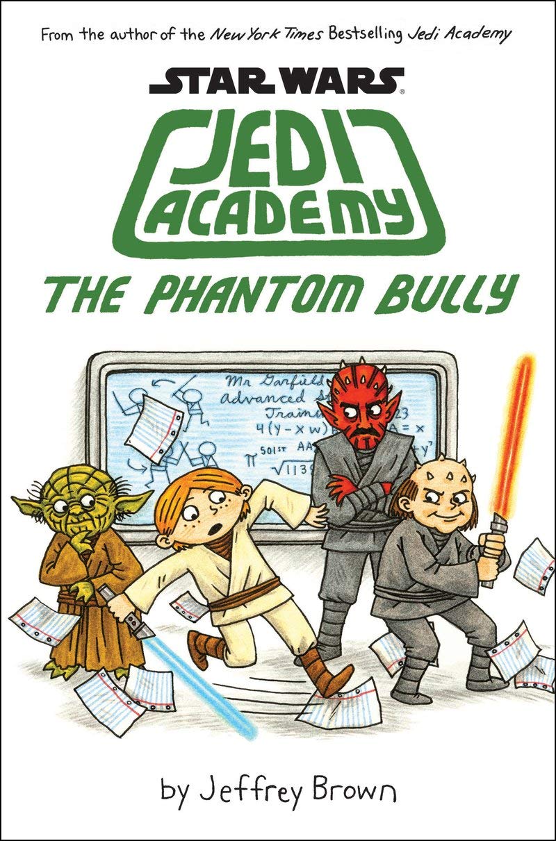 The Phantom Bully (Star Wars: Jedy Academy #3)