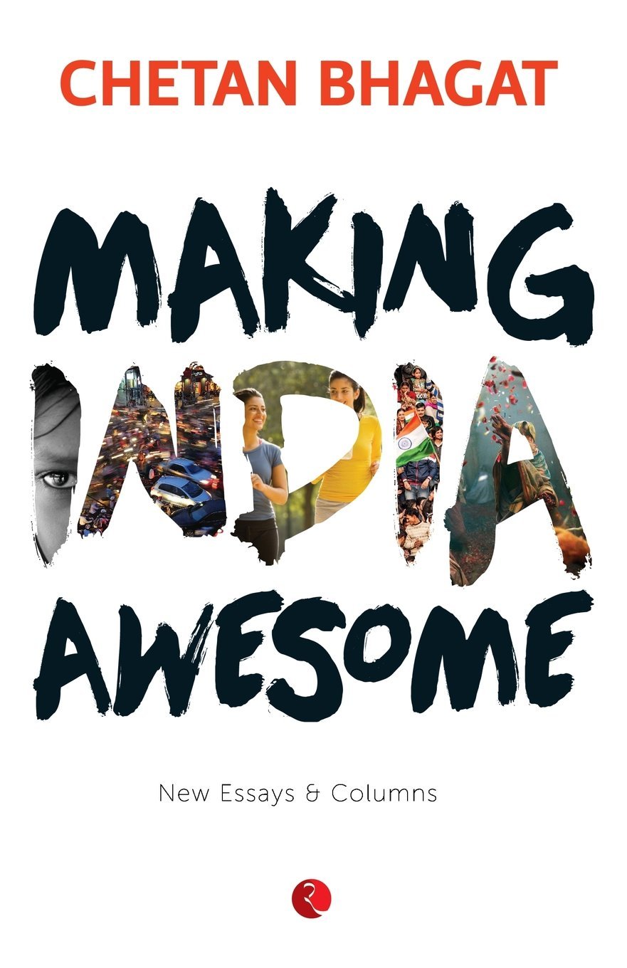 Making India Awesome ~ Chetan Bhagat