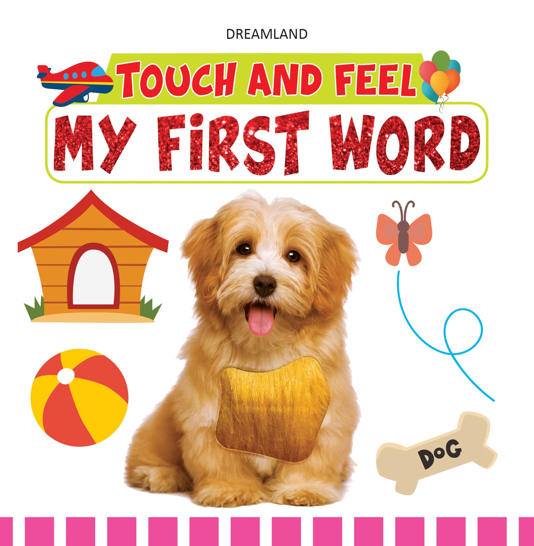My First Word Touch and Feel Book (Age 1 - 4 Years)