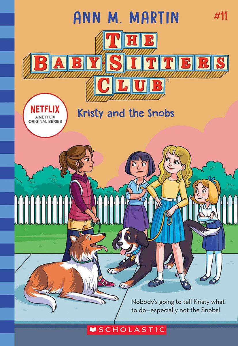The Baby-Sitters Club #11: Kristy And The Snobs