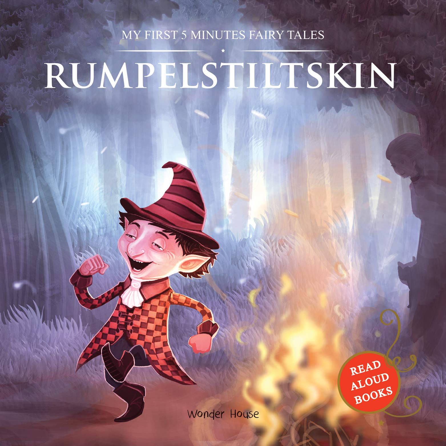 My First 5 Minutes Fairy Tales Rumpelstiltskin (Read Aloud Books)