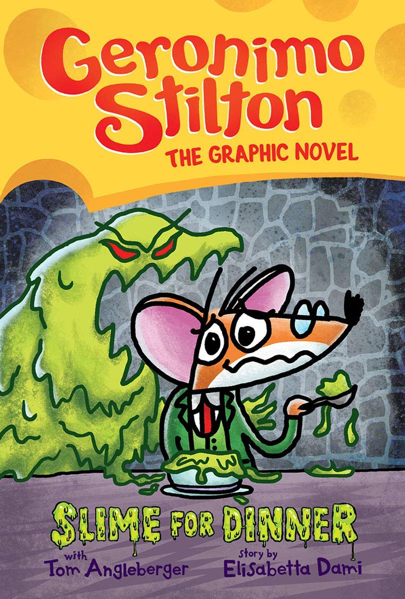Geronimo Stilton Graphic novel #2: Slime for Dinner (Hardcover)
