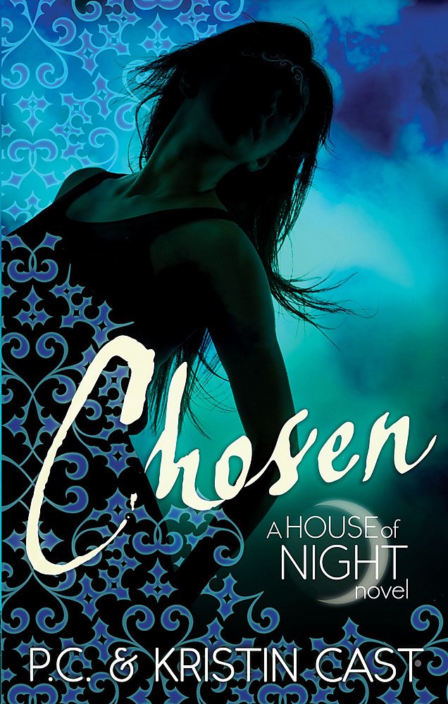 Chosen : Number 3 in series (House of Night)