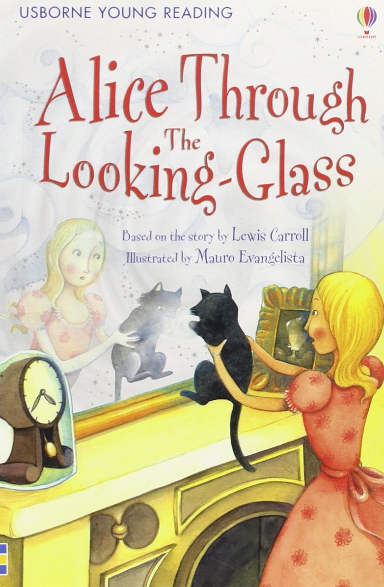 Usborne First Reading Level 2 : Alice Through the Looking-Glass