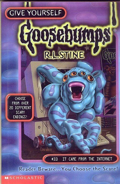 Goosebumps :It Came from the Internet