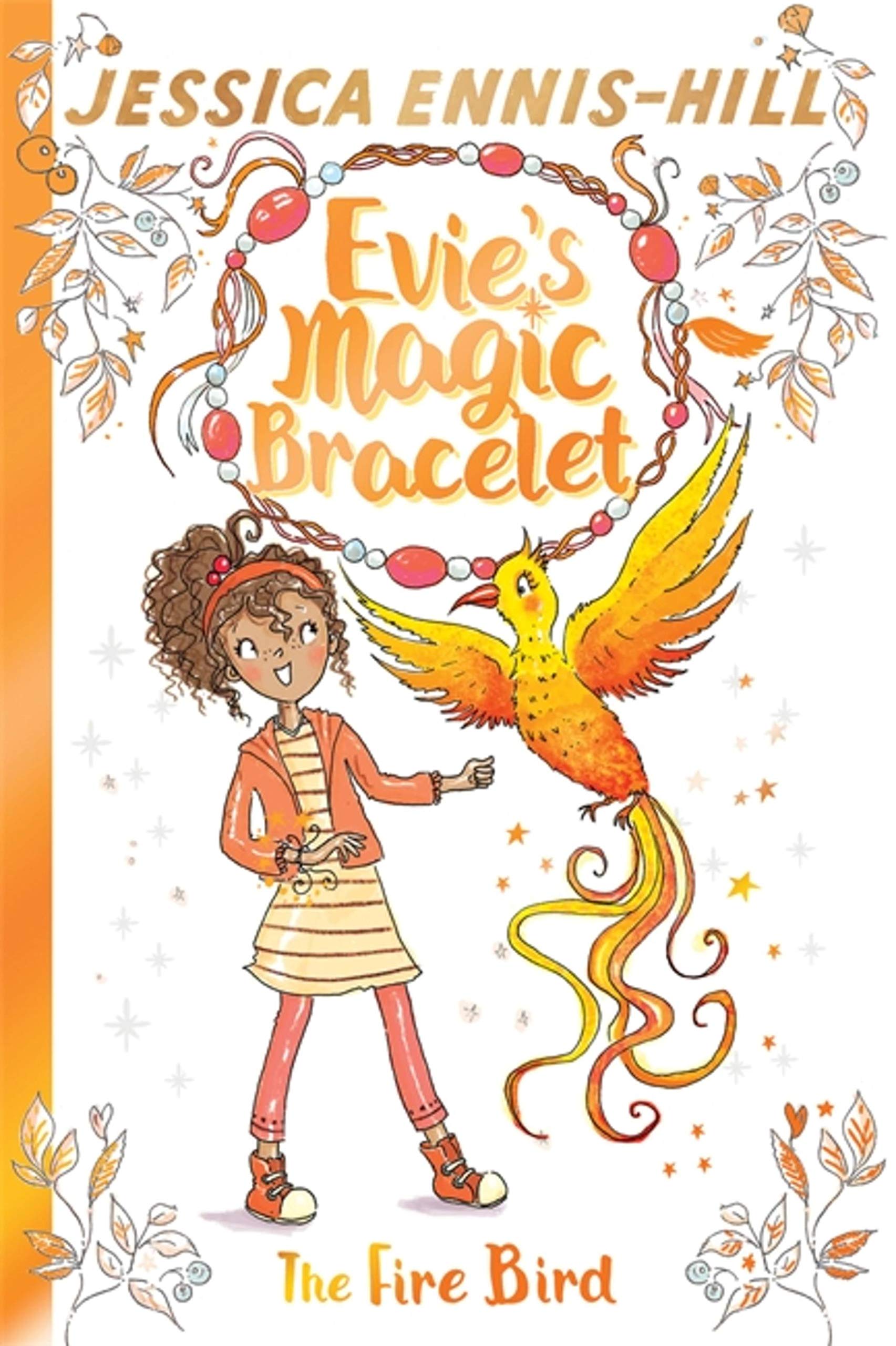 The Fire Bird (Evie's Magic Bracelet)